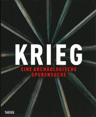 Krieg: Eine archaeologische Spurensuche(:κפ͸ųŪõ)