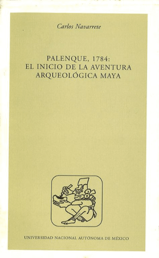 Palenque, 1784 : El Inicio de la Aventura Arqueológica Maya(ѥ󥱡1784ǯ:ޥ͸ųؤλϤޤ)