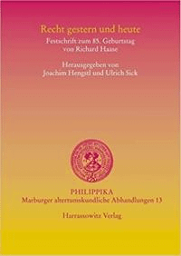 Recht gestern und heute : Festschrift zum 85. Geburtstag von Richard Haase