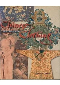 Chinese clothing  an illustrated guide