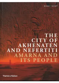 The City of Akhenaten and Nefertiti: Amarna and Its People