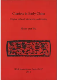 Chariots in Early China: Origins, Cultural Interaction, and Identity