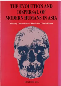 The Evolution and Dispersal of Modern Humans in Asia