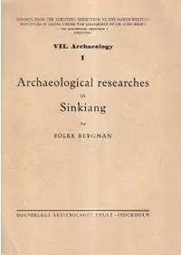 Archaeological researches in Sinkiang : especially the Lop-nor region