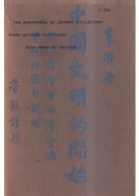 The Beginnings of Chinese Civilization : three lectures illustrated with finds at Anyang