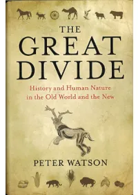 The Great Divide: History and Human Nature in the Old World and the New