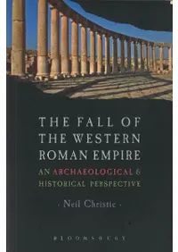 The Fall of the Western Roman Empire: An Archaeological and Historical Perspective