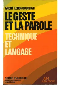 Le Geste et La Parole1Technique et Langage
