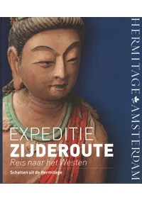 Expeditie Zijderoute. Reis naar het Westen. Schatten uit de Hermitage