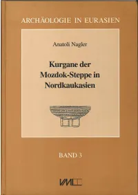Kurgane der Mozdok-Steppe in Nordkaukasien (̥⥺ɥ𸶤Υ륬)