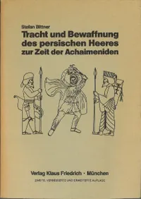 Tracht und Bewaffnung des Persischen Heeres zur Zeit der Achaimeniden(������ͥ�ī����Υڥ륷�㷳�ΰ����ȹ���)����2��