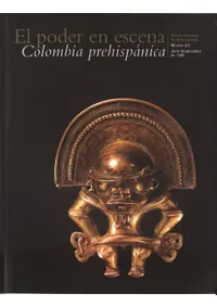 El Poder en Escena : Colombia Prehispánica(���Ϥ��о�:�襹�ڥ����������ӥ�)