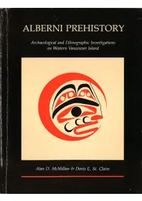 Alberni Prehistory : Archaeological and Ethnographic Investigations On Western Vancouver Island(����С������:�Х󥯡��С��������ˤ�����͸ų�Ū��̱²��ŪĴ��)(�ڡ��ѡ��Хå�)