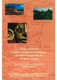 Seis Ensayos sobre Antiguos Patrones de Asentamientos en el Área Maya(ޥϰθｻѥ˴ؤ6ĤΥå)