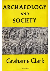 Archaeology and society : reconstructing the prehistoric past (�͸ųؤȼҲ�:��˻���κƹ���)