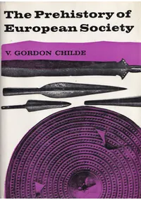 The Prehistory of European Society (�衼���åѼҲ����˻���)