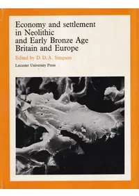 Economy and settlement in Neolithic and Early Bronze Age Britain and Europe (���д���太��ӽ����Ƽ�����Υ����ꥹ�ȥ衼���åѤˤ�����кѤȵｻ)