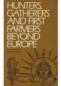 Hunters, Gatherers and First Farmers Beyond Europe