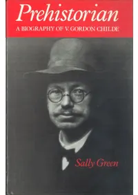 Prehistorian: Biography of V.Gordon Childe