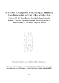 Illustrated Catalogue of Archaeological Materials from Kamchatka in T.M. Dikova Collection