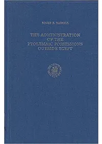 The administration of the Ptolemaic Possessions Outside Egypt