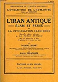 LIran Antique: Élam et Perse et la Civilisation Iranienne