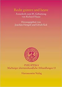 Recht gestern und heute : Festschrift zum 85. Geburtstag von Richard Haase