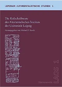 Die Keilschrifttexte des Altorientalischen Instituts der Universität Leipzig