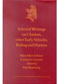 Selected writings on chariots and other early vehicles, riding and harness