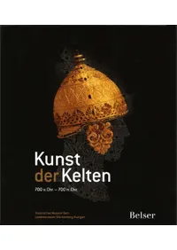 Kunst der Kelten: 700 v. Chr. - 700 n. Chr(Ȥηݽ:  700 ǯ- 700ǯ)