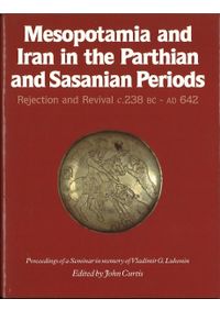 Early Mesopotamia and Iran: Contact and Conflict C.3500-1600Bc